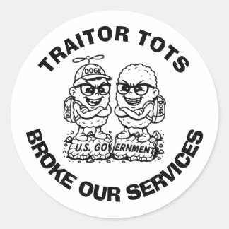 "TRAITOR TOTS FATTIG OUR SERVICES", rund märkning Runt Klistermärke