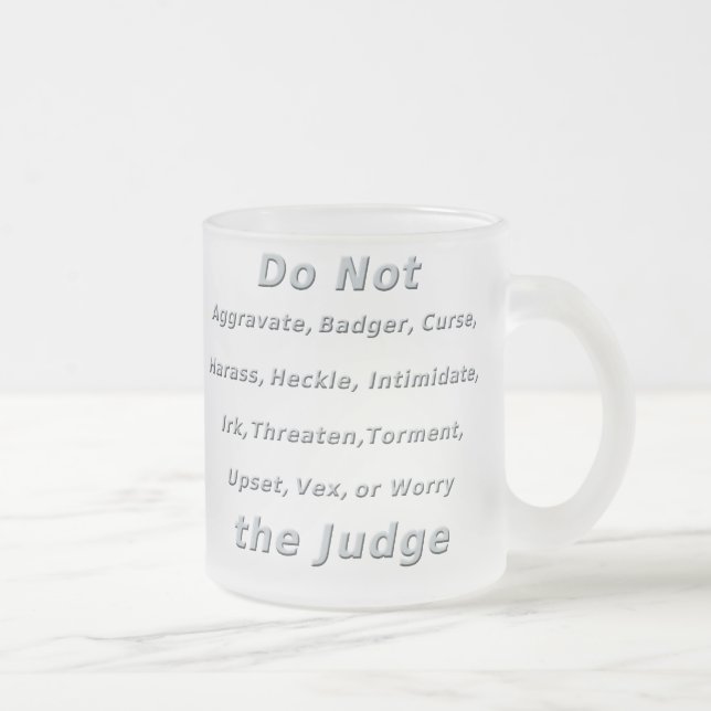 Tråka ut inte domaren frostad glasmugg (Höger)