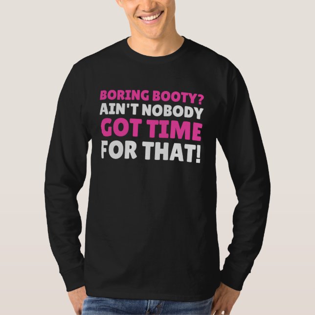 Tråkig Stjärt  BBL T Shirt (Framsida)