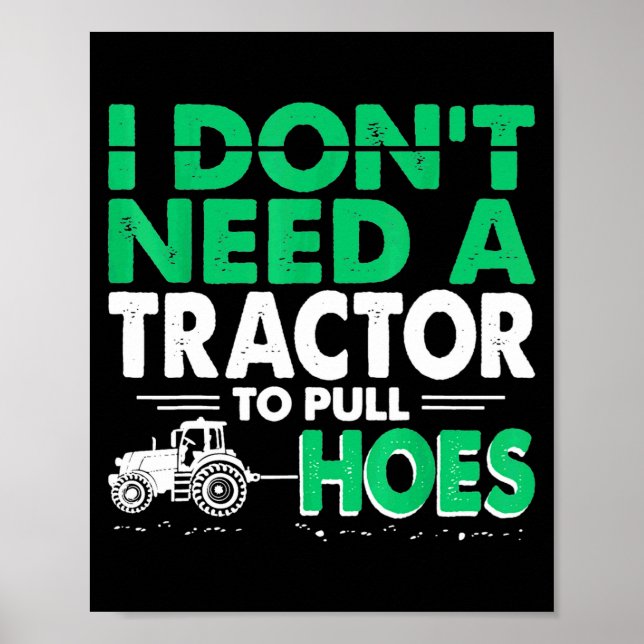 Traktor Dragningar Jag Behöver Inte Traktor För At Poster (Framsidan)