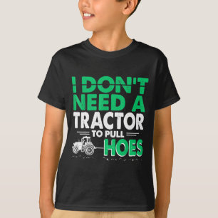 Traktor Dragningar Jag Behöver Inte Traktor För At T Shirt