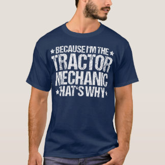 Traktor Jordbruk Jordbruk Det är därför Traktor Me T Shirt