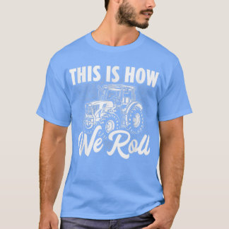 Traktordrivrutin Så här rullar vi Fält Farmer AG T Shirt
