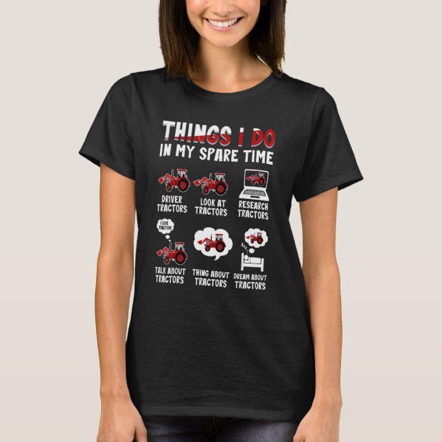 Traktorer 6 saker jag gör på min fritid Traktor T Shirt (Framsida)