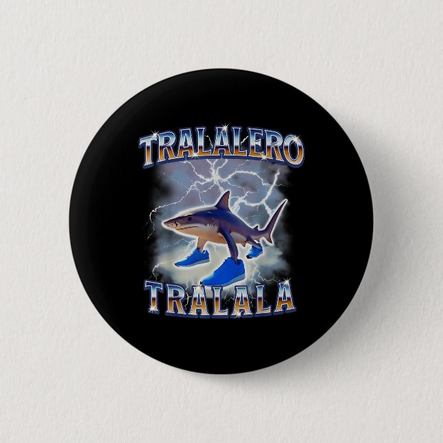 Tralalero Tralala Funny Shark Meme Bootleg Knapp (Framsida)