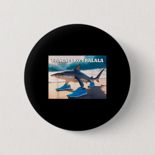 Tralalero Tralala Funny Shark Meme Knapp