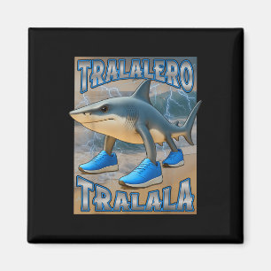 Tralalero Tralala Italie Brainrot Meme Birthday F Magnet