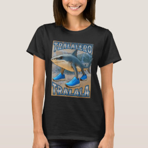 Tralalero Tralala Italie Brainrot Meme Birthday F T Shirt