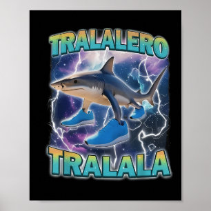 Tralalero Tralala italiensk hjärnrot rolig haj mem Poster