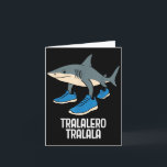 Tralalero Tralala italiensk hjärnröta rolig meme  Kort<br><div class="desc">Tralalero Tralala italiensk hjärnröta rolig meme</div>