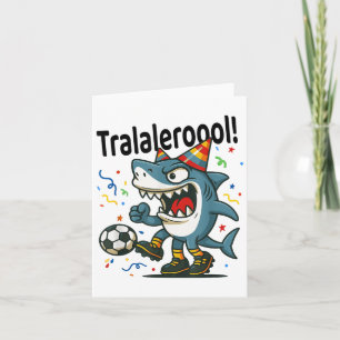 Tralalero Tralala Italienska Brainrot Soccer Birth Kort