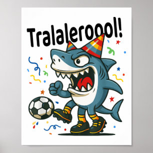 Tralalero Tralala Italienska Brainrot Soccer Birth Poster