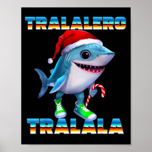 Tralalero Tralala italienska hjärnruttna memes jul Poster
