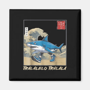 Tralalero Tralala Japansk Rolig Haj Italiensk Bra Magnet