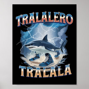 Tralalero Tralala Rolig Haj Italiensk Hjärnrot Mem Poster