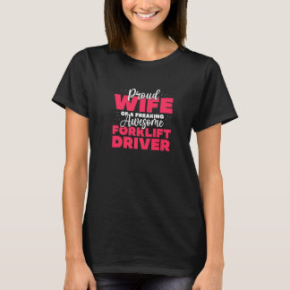 Trallförarhustru Truckförare Lagerarbetare T Shirt