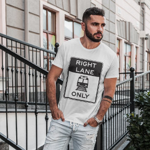 Tram Höger Lane Only Road Sign T-Shirt