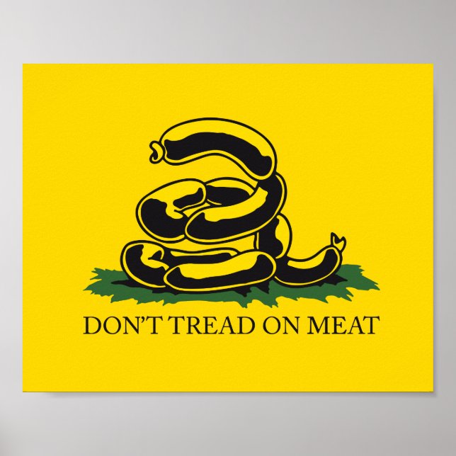 Trampa inte på kött rolig Gadsden-flaggparodi meme Poster (Framsidan)
