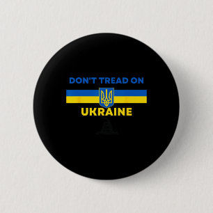 Trampa inte på Ukraina! Ukrainastödjare Gadsden Knapp