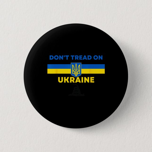Trampa inte på Ukraina! Ukrainastödjare Gadsden Knapp (Framsida)