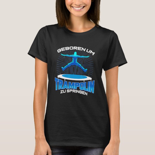 Trampoline Jumping Jumping Fitness Trend Sport T Shirt (Framsida)