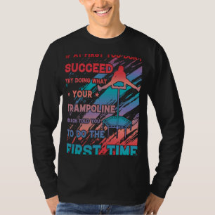 Trampoline Jumping Trampoline Gymnastics 22 T Shirt