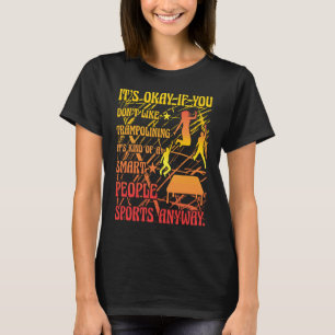 Trampoline Jumping Trampoline Gymnastics 25 T Shirt