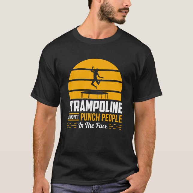 Trampoline Sport Sarcastic T Shirt (Framsida)