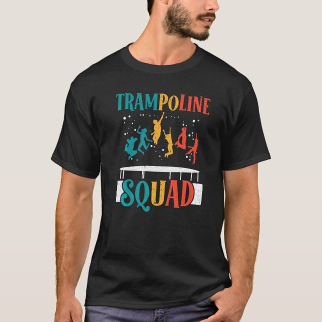 Trampoline Squad Jumping Trampoliner Trampolining  T Shirt (Framsida)