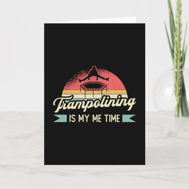 Trampolining är min tid att hoppa över Trampoline  Kort (Framsida)