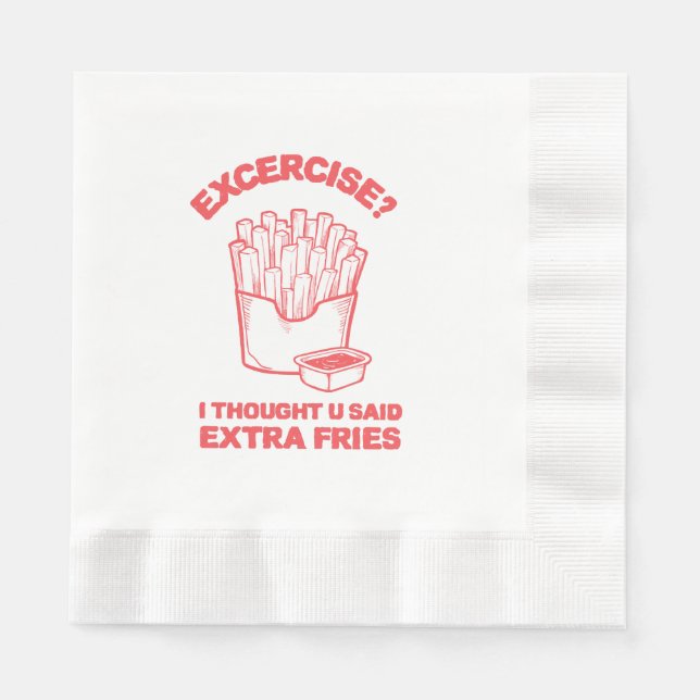 Träna Jag trodde du sa extra pommes frites - pomme Pappersservett (Framsidan)