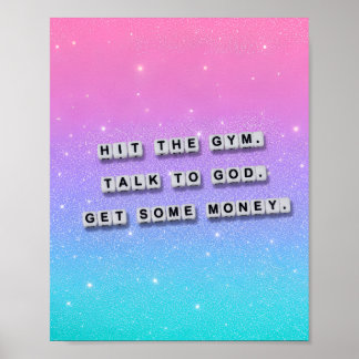 Träna på gymmet, tala med Gud, skaffa lite pengar Poster