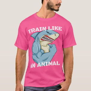 Träna Som Ett Djur Haj Tyngdlyftning Muskel Fi T Shirt