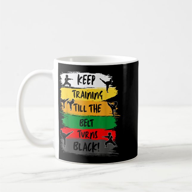 Träna Tills Bältet Blir Svart Tjej Kaffemugg (Vänster)