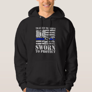 Tränad att tjäna Svuren att skydda polis Hoodie