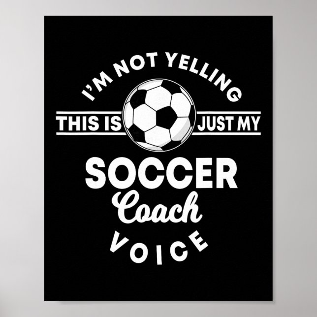Tränare Coaching Fotboll Tränare Mamma Pappa Röst  Poster (Framsidan)