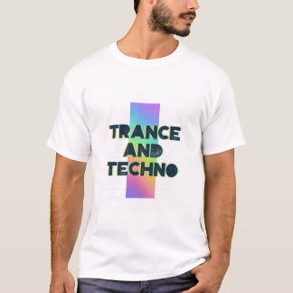 Trance and Techno - Festival - EDM - Rave T Shirt