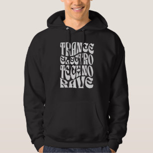 Trance Electro Techno Rave Typografi Hoodie