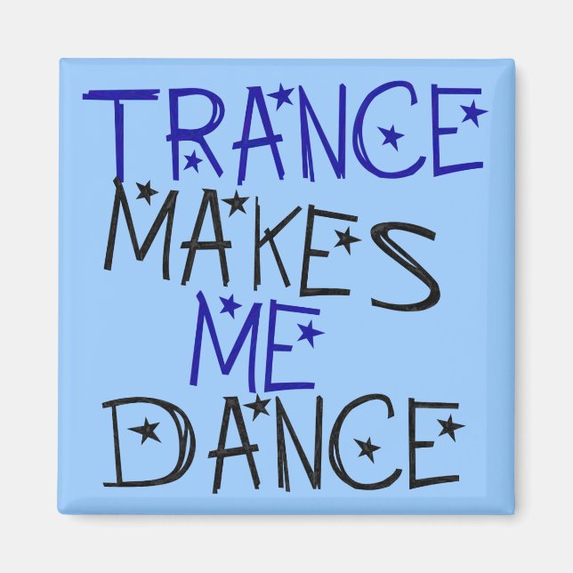 Trance gör mig Dance Magnet (Framsidan)