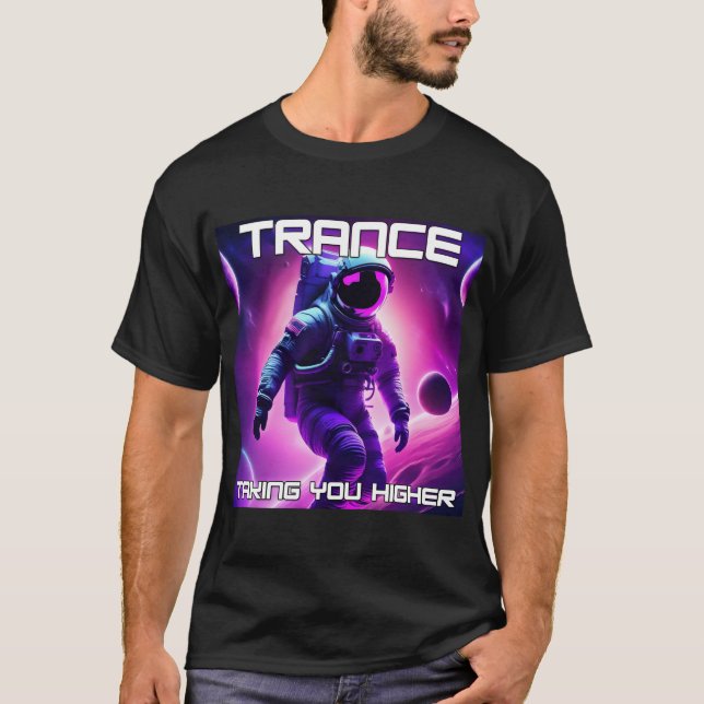 Trance Music (Trance Music) - Med högre astronautd T Shirt (Framsida)