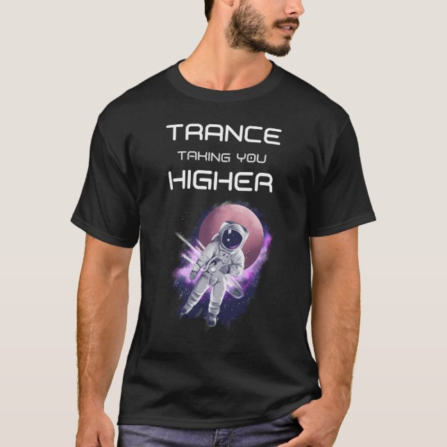 Trance tar dig högre - Trance Music Astronaut T Shirt (Framsida)