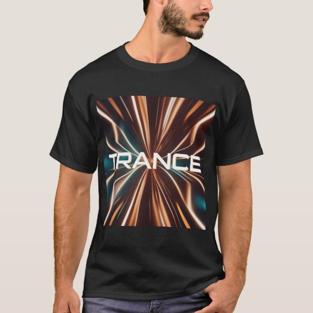 TRANCE - Trance Music - Festival - EDM - RAVE T Shirt (Framsida)