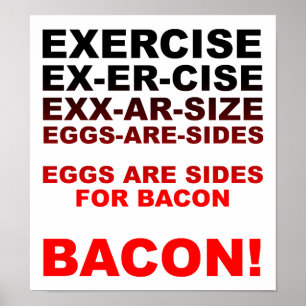 Träning = Bacon Rolig Poster