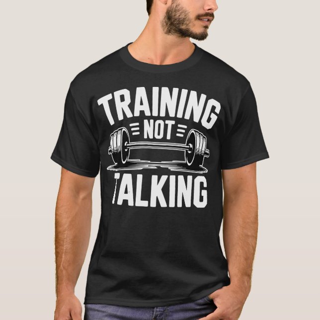 Träning Inte Snack Gym T Shirt (Framsida)