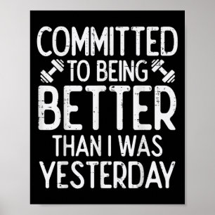 Träning Kommittad Till Att Bli Bättre Gym Motivati Poster