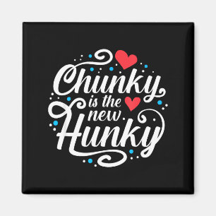 Träningsfitness Rolig Chunky är det nya Hunky Graf Magnet