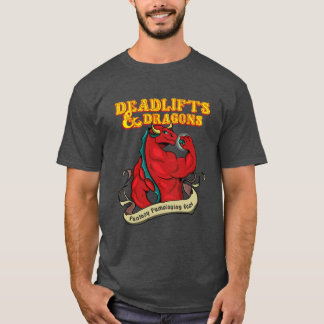 Träningsvinst Roligt citat Deadlifts och drakar Dn T Shirt