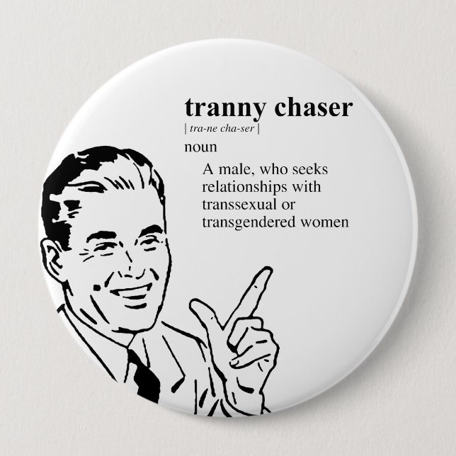 TRANNY CHASER KNAPP (Framsida)
