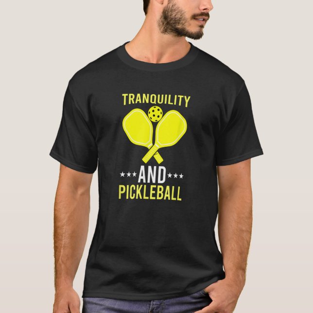 Tranquility and Pickleball  Fun    Dink T Shirt (Framsida)