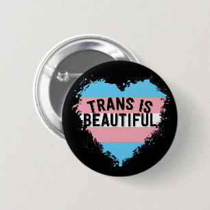 Trans är en vacker HBT Transgender Knapp